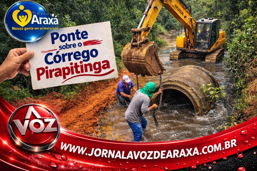 Prefeitura de Araxá finaliza desvio da Ponte sobre o Córrego Pirapitinga