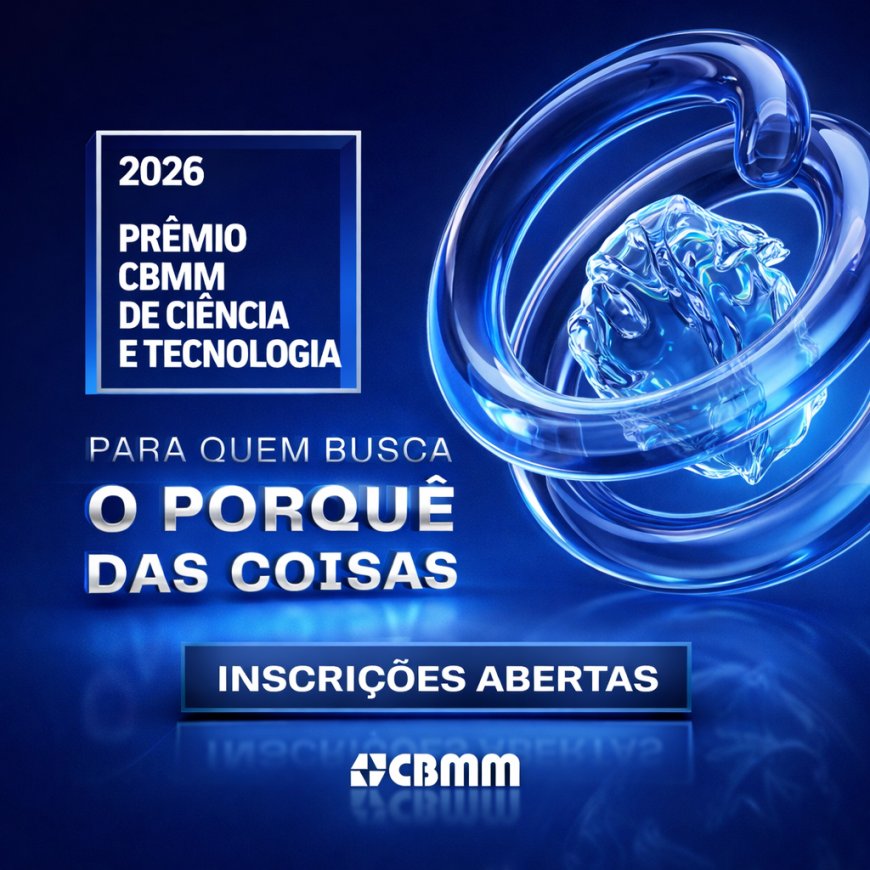 Inscrições abertas do Prêmio CBMM de Ciência e Tecnologia 2026