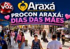 Procon Araxá orienta consumidores para compras seguras no Dia das Mães
