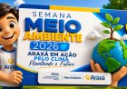 Semana do Meio Ambiente 2026 convida população a plantar o futuro e fortalecer ações pelo clima em Araxá C