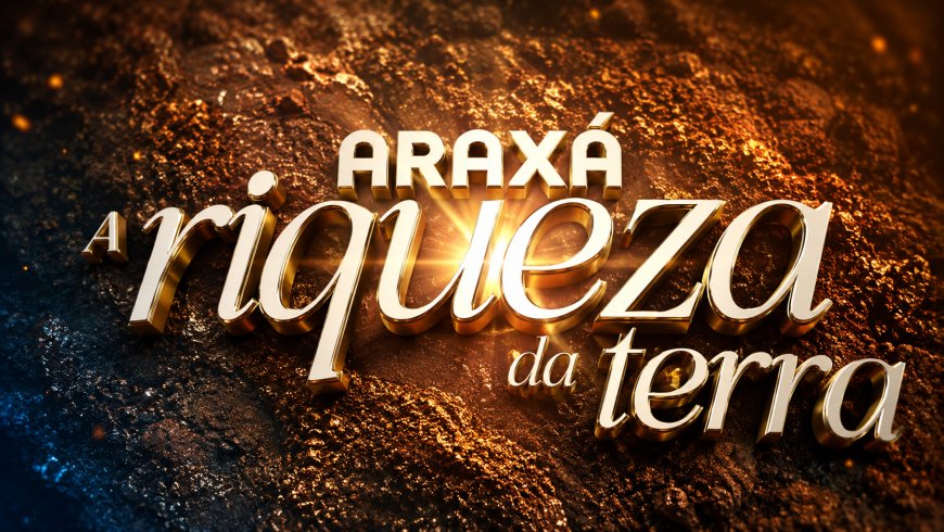 Série da TV Integração destaca riqueza mineral de Araxá e reforça protagonismo do município no cenário mundial
