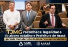 TJMG reconhece legalidade do abono natalino e Prefeitura de Araxá garante manutenção do benefício aos servidores
