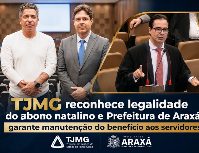 TJMG reconhece legalidade do abono natalino e Prefeitura de Araxá garante manutenção do benefício aos servidores