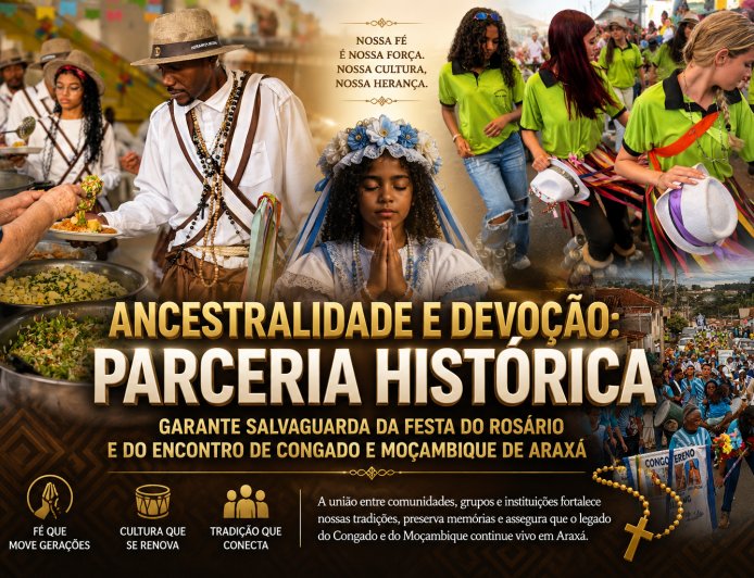 Ancestralidade e devoção: Parceria histórica garante salvaguarda da Festa do Rosário e do Encontro de Congado e Moçambique de Araxá