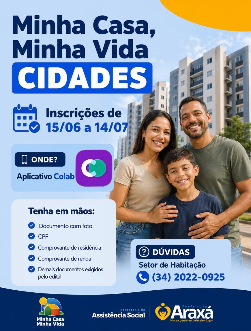 Inscrições para o Minha Casa, Minha Vida Cidades começam na segunda-feira (15) em Araxá