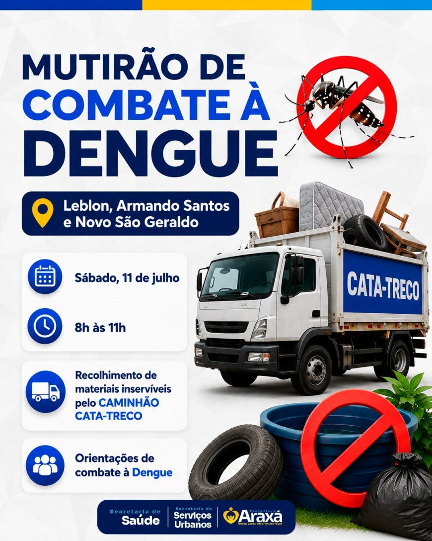 Prefeitura realiza mutirão de combate à dengue nos bairros Leblon, Armando Santos e Novo São Geraldo neste sábado (11)